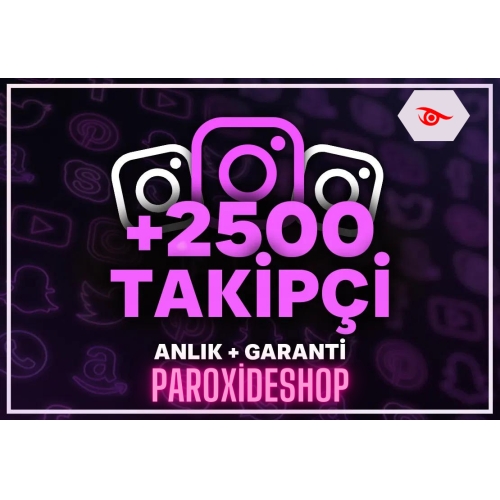  Instagram +2500 TAKİPÇİ